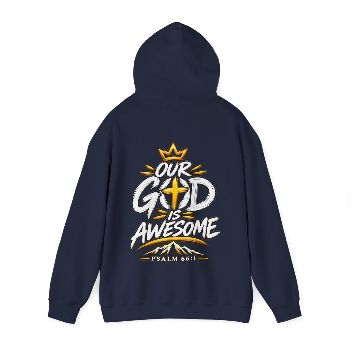 Our God Is Awesome — Christian Hoodie    Unisex Heavy Blend