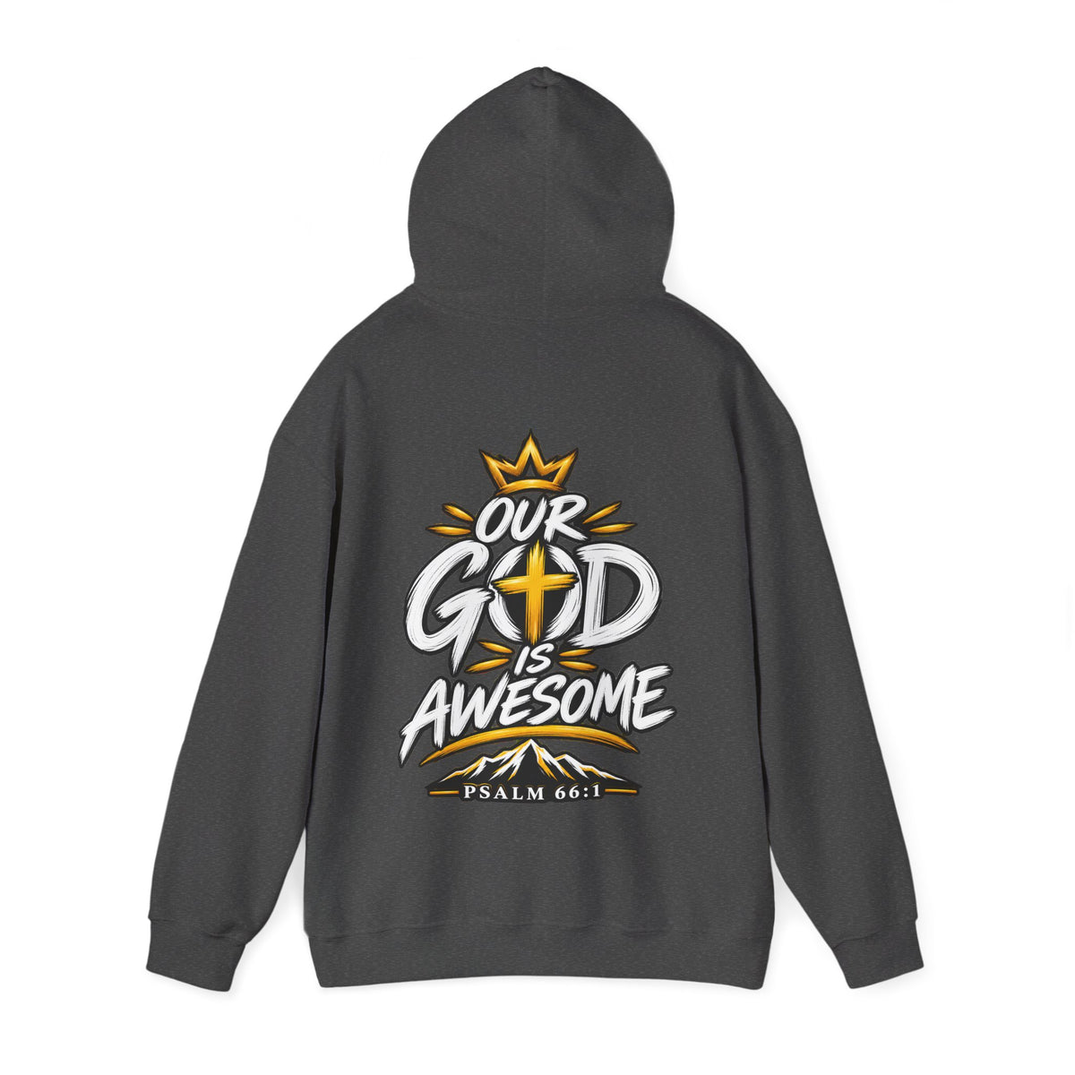 Our God Is Awesome — Christian Hoodie    Unisex Heavy Blend