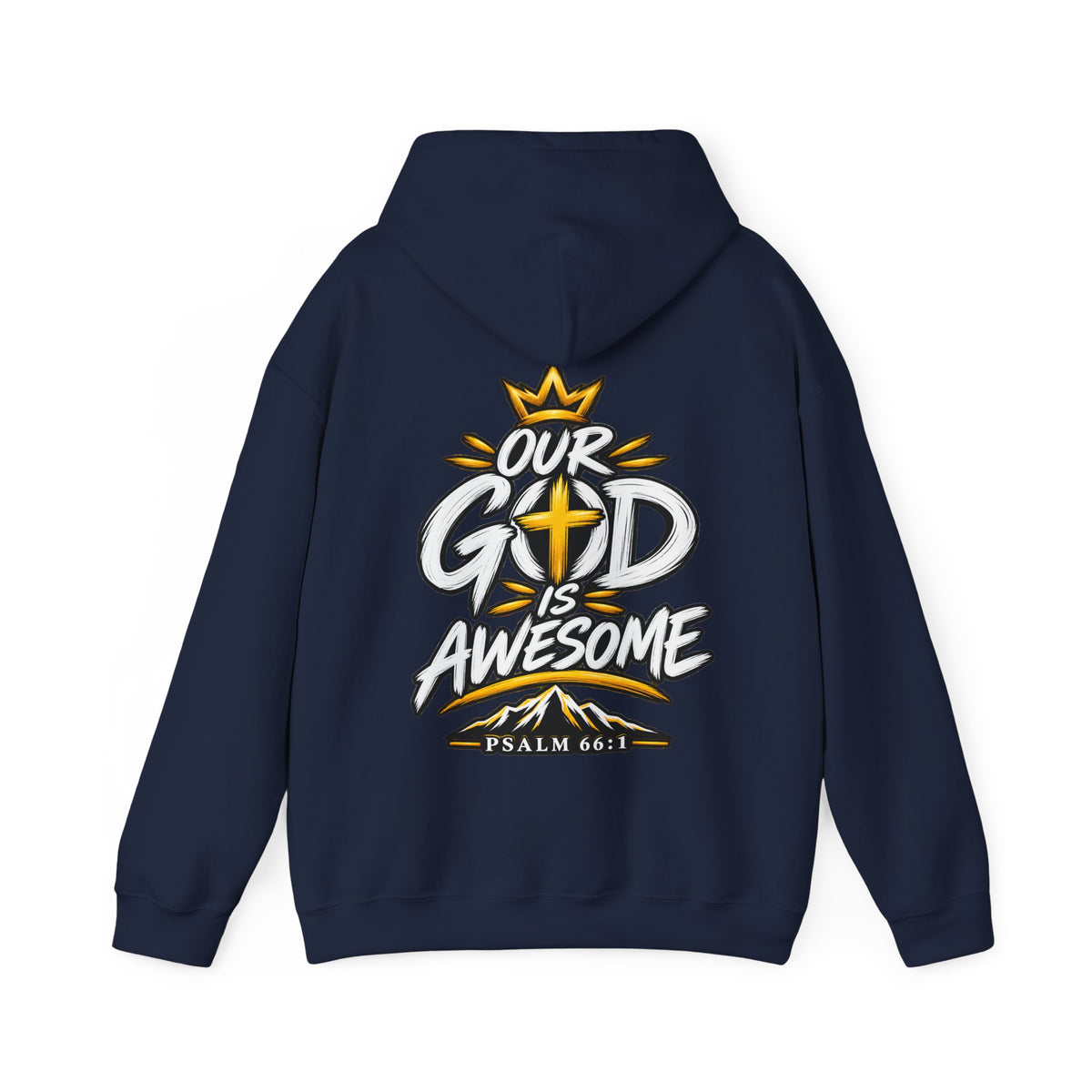 Our God Is Awesome — Christian Hoodie    Unisex Heavy Blend