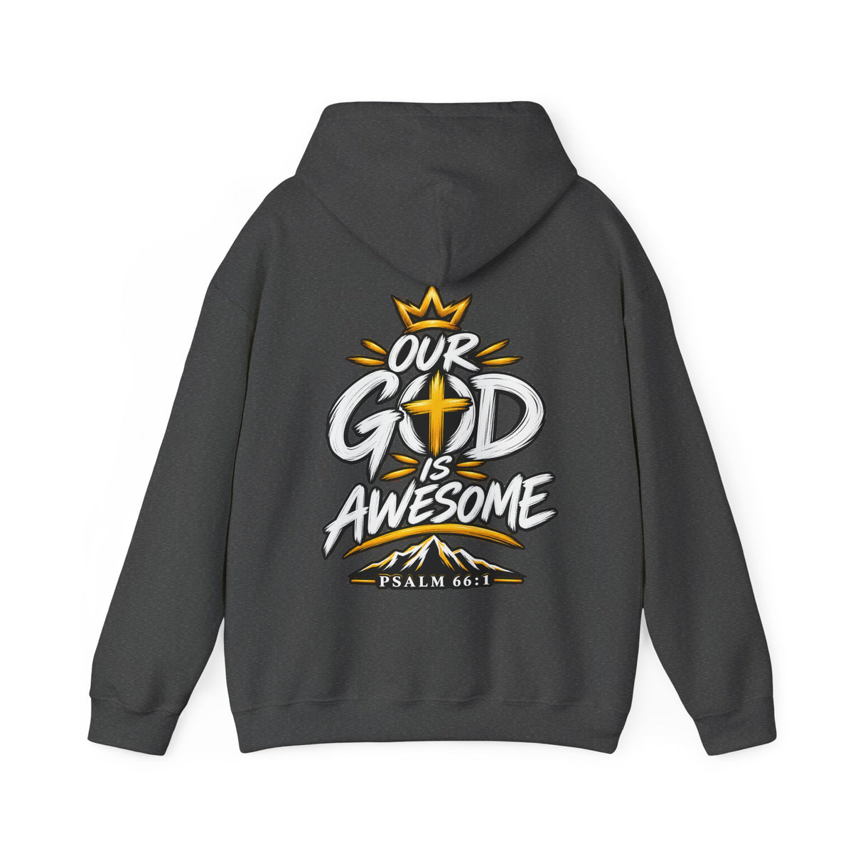Our God Is Awesome — Christian Hoodie    Unisex Heavy Blend
