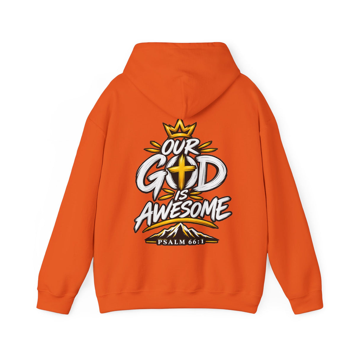 Our God Is Awesome — Christian Hoodie    Unisex Heavy Blend
